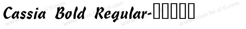 Cassia Bold Regular字体转换